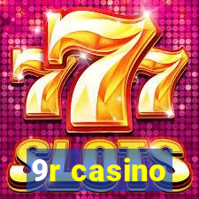 9r casino